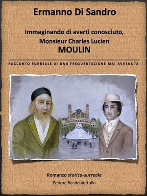 cover image of Immaginando di averti conosciuto, Monsieur Lucien Charles Moulin